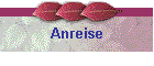 Anreise